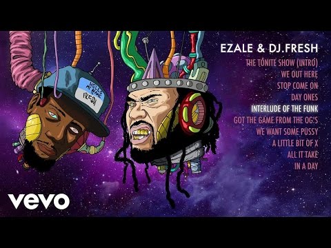 Ezale, DJ.Fresh - Interlude of the Funk (Audio)
