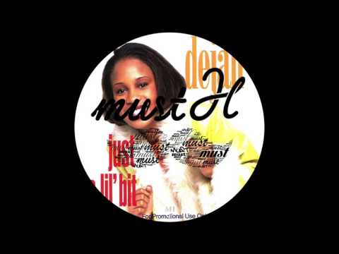 Dejah - Just a Lil Bit