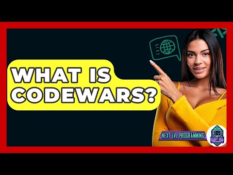 What Is Codewars? - Next LVL Programming
