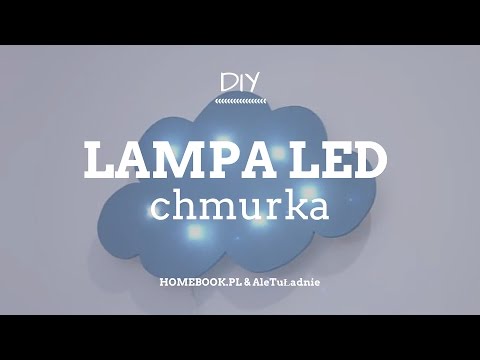 DIY: Jak zrobić lampę LED w kształcie chmurki?