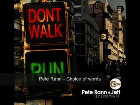 Pete Rann - Choice of words