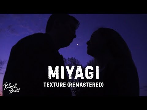 Miyagi - Texture (Remastered)