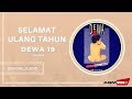 Dewa 19 Selamat Ulang Tahun Official Audio