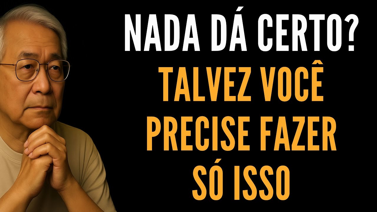 Nada Dá Certo? Talvez Você Precise Fazer Só Isso