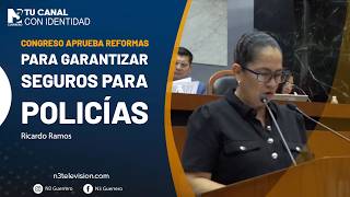 Congreso aprueba reformas para garantizar seguros para policías