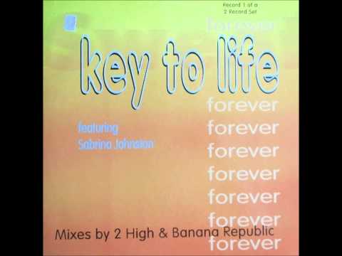 Key To Life Feat Sabrina Johnston - Forever (2 High's Full On Vocal Mix)