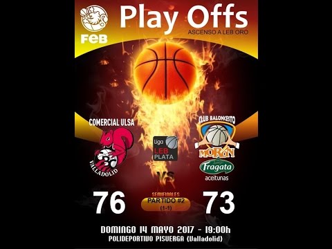 Comercial ULSA CBC Valladolid vs. Aceitunas Fragata Morón (2º playoff semis)