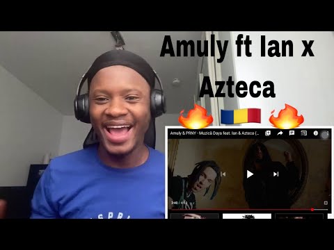 African React To Amuly X PRNY - Muzica Daya Ft Ian, Azteca 🔥🇷🇴