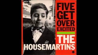 the housemartins- five get over exited +norman&#39;s rap- live