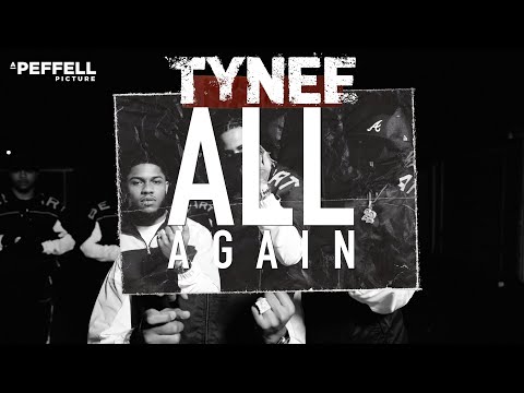 TYNEE - ALL AGAIN [OFFICIAL VIDEO]