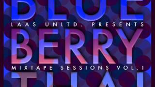 Laas Unltd - Intro (Blue Berry Thai)