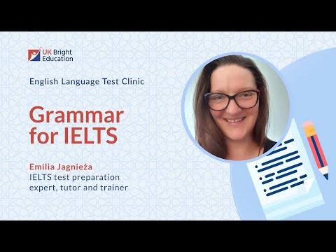 Grammar for IELTS |English Language Test Clinic |E6