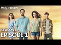 Hidden - Episode 1 Hindi Subtitles 4K | Season 1 - Saklı | छिपा हुआ