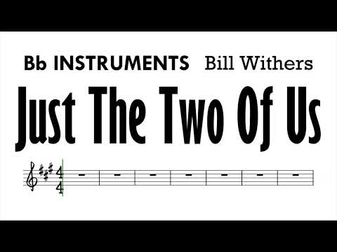 Just The Two Of Us Bb Instruments Sheet Music Backing Track Play Along Partitura