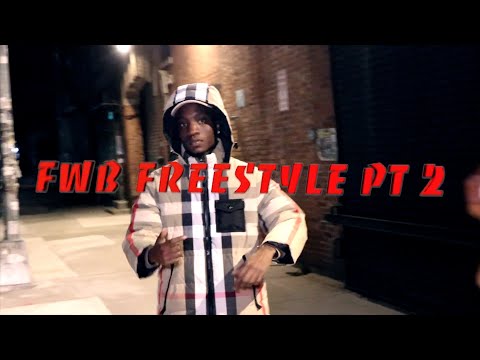FWB FREESTYLE PT 2 - ( OFFICIAL MUSIC VIDEO )