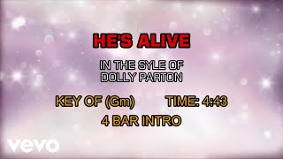 Dolly Parton - He&#39;s Alive (Karaoke)