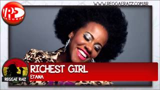 Etana - Richest Girl