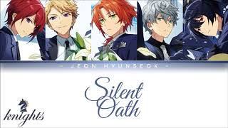 Knights - Silent Oath [ Color Coded Lyrics (Kan, Rom, Eng) ]
