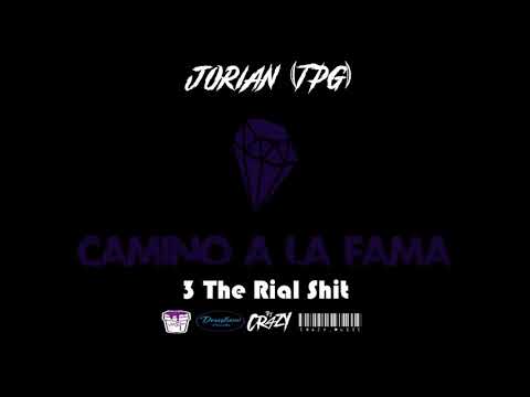 The Rial Shit - Jorian (TPG) (Prod.Cr4zy.Music) #CaminoAlaFama