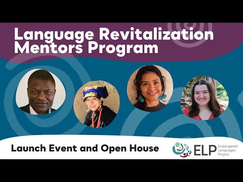 Language Revitalization Mentors Program Launch Event - February 21, 2023