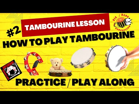#2 HOW TO PLAY TAMBOURINE PRACTICE AND PLAY ALONG