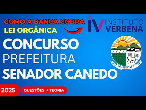 Questões 10 Instituto Verbena Lei Orgânica Municipal Senador Canedo como cai em prova
