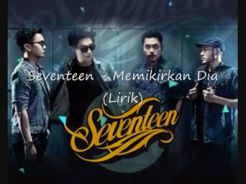 download lagu mp3 mp4 Teks Seventeen Memikirkan Dia, download lagu Teks Seventeen Memikirkan Dia gratis, unduh video klip Teks Seventeen Memikirkan Dia
