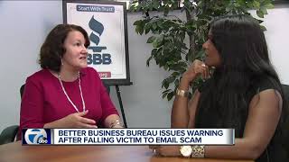 Better Business Bureau issues warning after getting hit with email scam