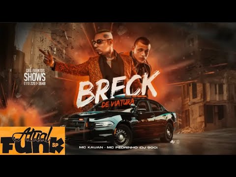 BRECK DE VIATURA - MC Kauan & MC Pedrinho (Prod. DJ 900) Áudio Oficial.