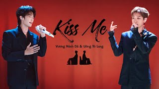 Download lagu [VIETSUB] Kiss Me - Uông Tô Lang & Vương Hách Dã | Kiss Me - 汪苏泷 & 王赫野 mp3