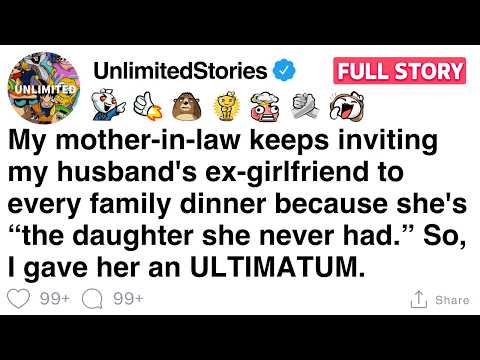 My mother-in-law invites my husband's ex to dinners, so I gave her an ultimatum. [FULL STORY]