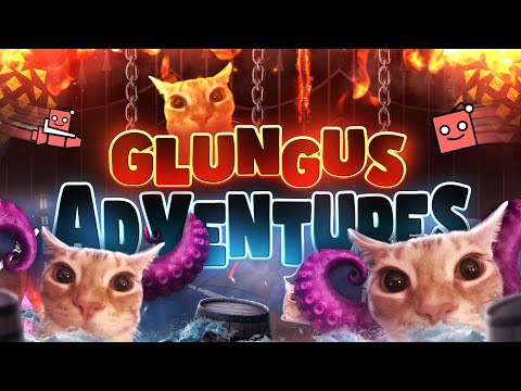 GLUNGUS ADVENTURES VERIFIED! (TOP 150?)
