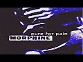 Morphine - Dawna