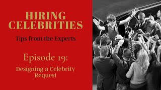 Designing a Celebrity Request | Celebrity Booking Agency