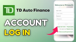 How to Log In to TD Auto Finance App 2025