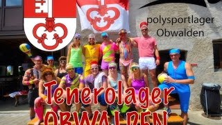 preview picture of video 'Tenerolager  OBWALDEN 2014'