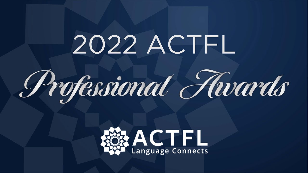 ACTFL 2022 Awards Ceremony