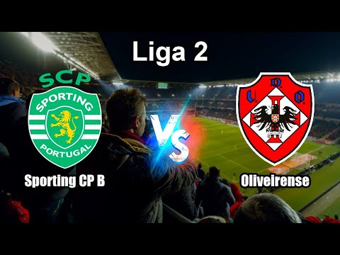 Sporting CP B vs Oliveirense Live Score Liga Portugal 2