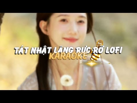 KARAOKE / Tát Nhật Lãng Rực Rỡ - Fanny Trần Cover x Quanvrox「Lofi Ver.」/ Official Video