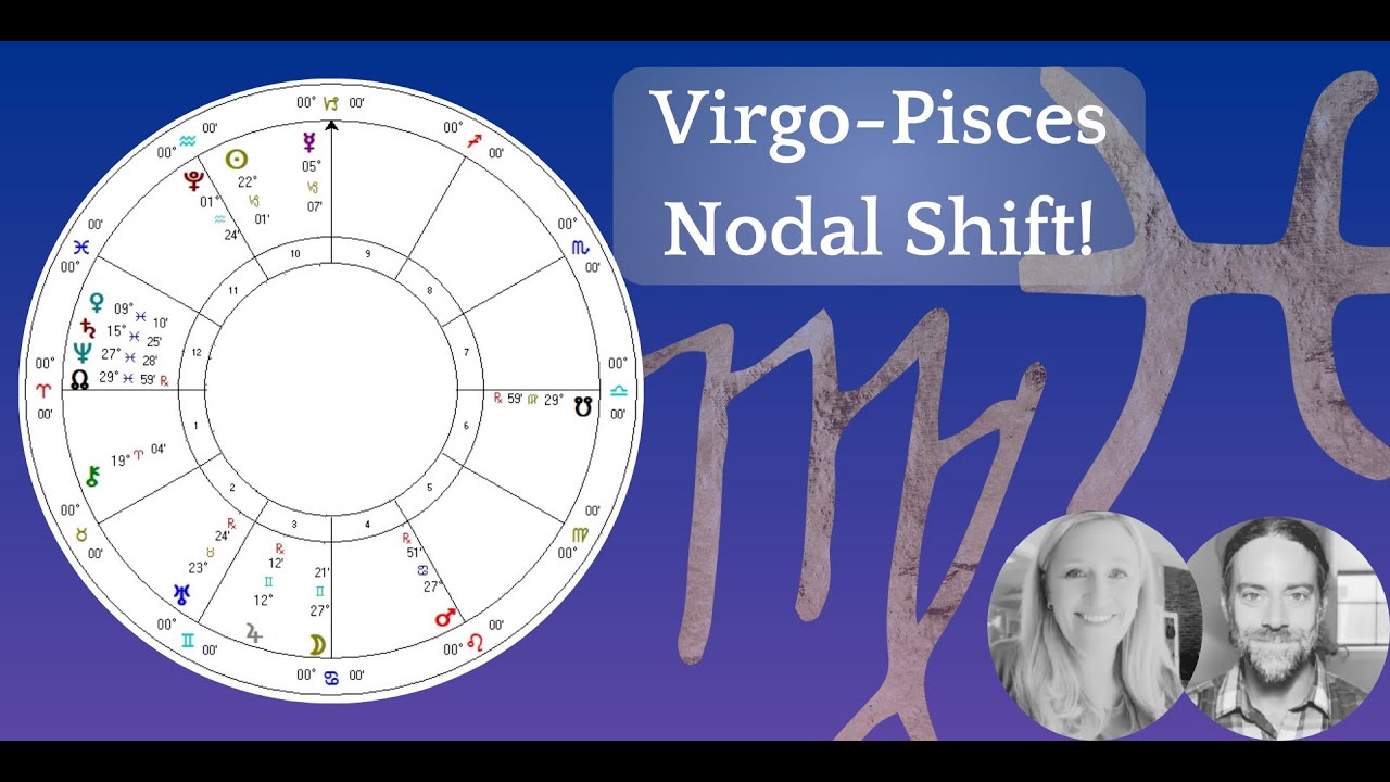 Intro to the Upcoming Pisces Virgo Nodal Axis! With Dabney Lawless & Ari Moshe