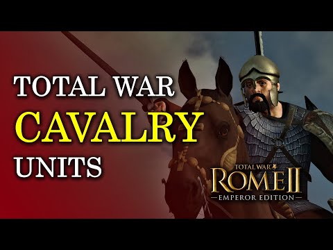 Cavalry - Units of Total War: Rome 2 EXPLAINED [Divide Et Impera]