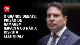 Vídeo: Prisão de Ramagem impacta ou não a disputa eleitoral? | O GRANDE DEBATE