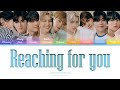 ZEROBASEONE 'Reaching for you' Lyrics (제로베이스원 내일의 너에게 닿기를 가사) (엄마친구아들 OST) (Color Coded Han_Rom_Eng)