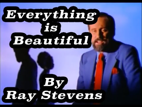 Ray Stevens - "Everything Is Beautiful" (Music Video)