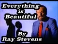 Ray Stevens - "Everything Is Beautiful" (Music Video)