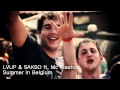 LVUP SAKSO Ft Mc Flashor Summer In Belgium PROMOMOVIE HQ HD
