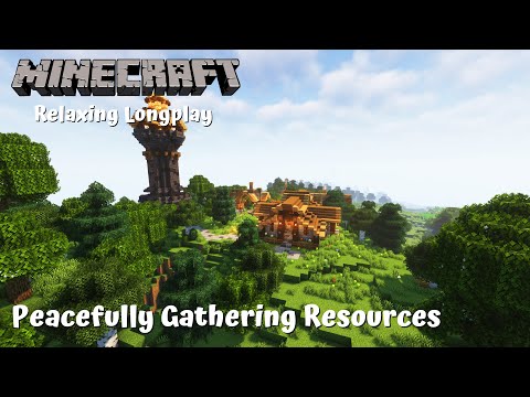 Peacefully Gathering Resources Relaxing Minecraft Longplay [No Commentary]