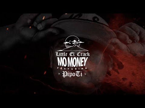 Little El Crack - Mo Money Feat Pipo Ti  (Prod by Acción Sanchez)
