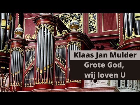 Klaas Jan Mulder bewerking Grote God, wij loven U