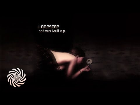 Loopstep - Optimus Fault